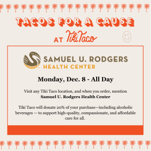 Tiki Taco Tacos for a Cause fundraiser for Samuel U. Rodgers Health Center